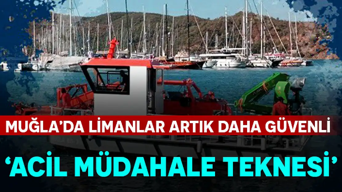 FETHİYE'DE 'ACİL MÜDAHALE TEKNESİ' TANITIMI YAPILACAK