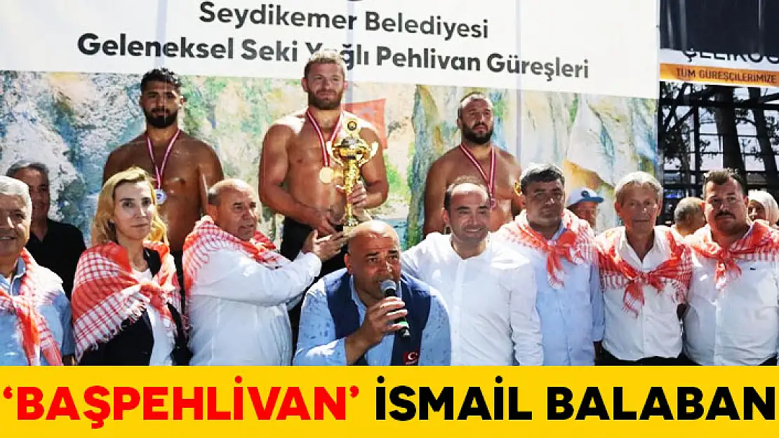 GELENEKSEL YAYLA SEKİ YAĞLI GÜREŞLERİ'Nİ 'BALABAN' KAZANDI