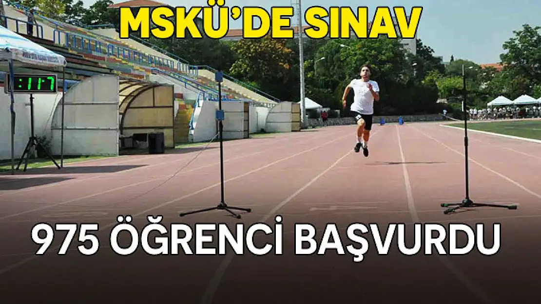 MSKÜ'DE ÖZEL YETENEK SINAVI YAPILDI