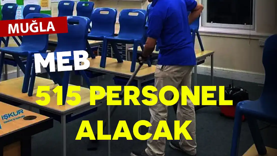 MUĞLA'DA TOPLUM YARARINA PROGRAMI KAPSAMINDA MEB'E 515 PERSONEL ALIMI GERÇEKLEŞECEK