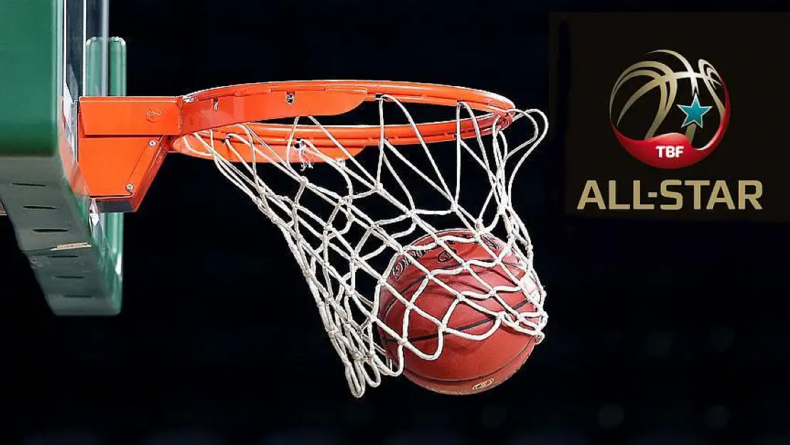 Tahincioğlu All-Star 2019'da kadrolar belirlendi
