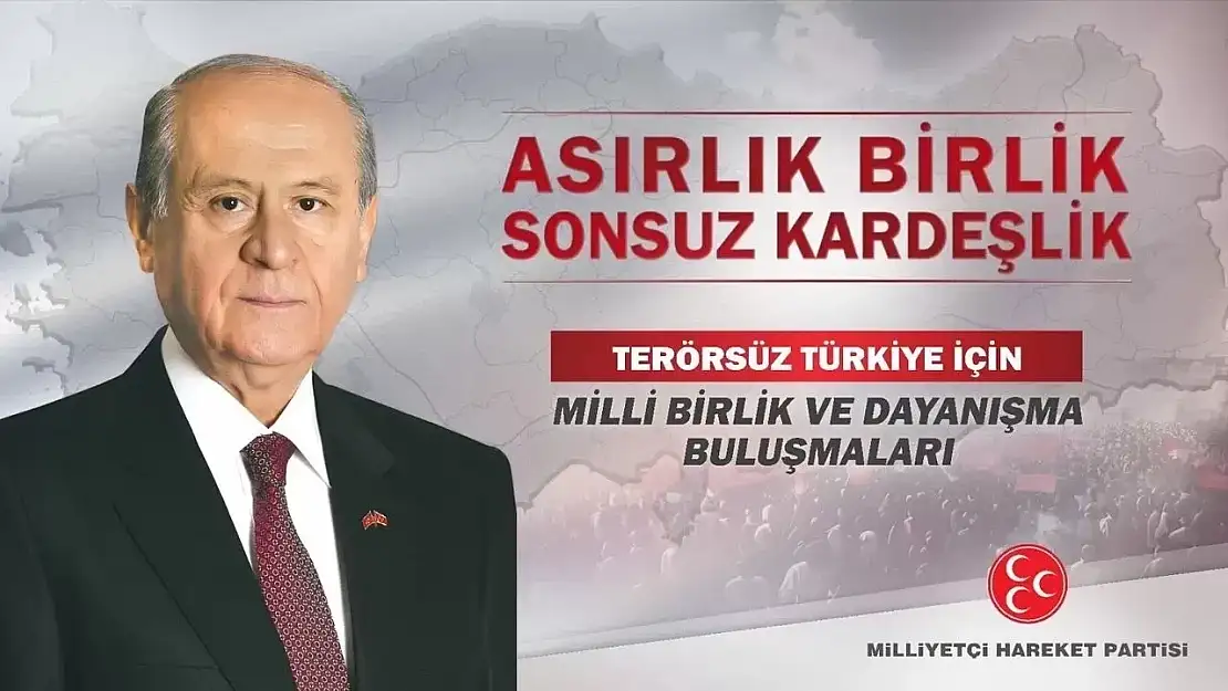 MHP'den 81 ilde 'Terörsüz Türkiye' buluşması: Asırlık birlik, sonsuz kardeşlik!
