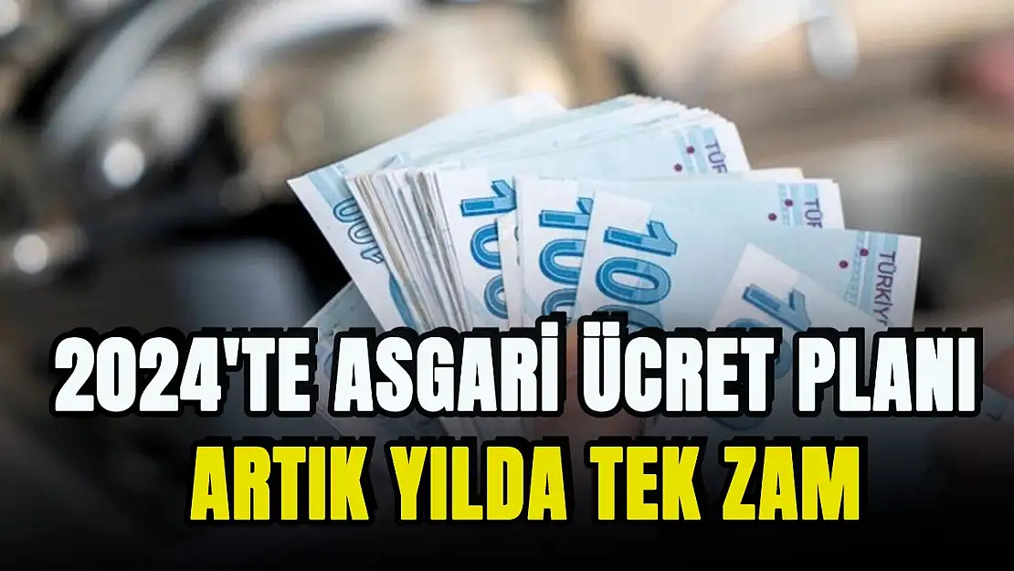 BAKAN IŞIKHAN: ASGARİ ÜCRETE 2024'TE TEK ZAM