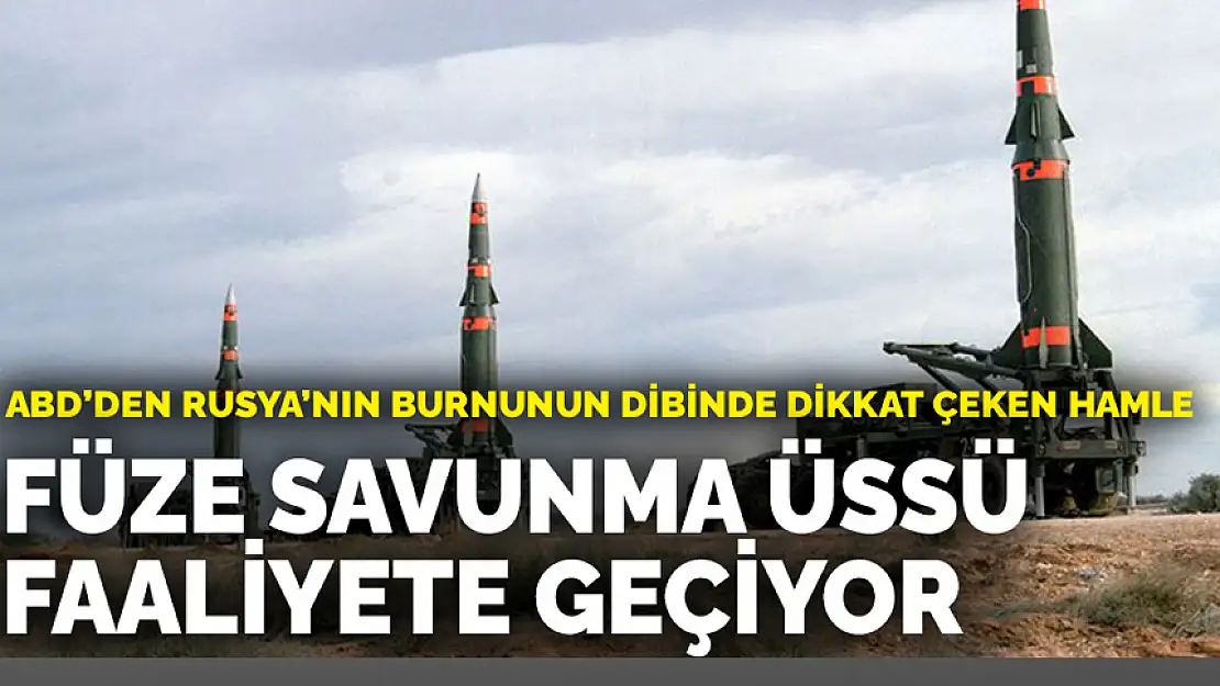POLONYA'DAKİ ABD FÜZE SAVUNMA ÜSSÜ FAALİYETE GEÇİYOR!