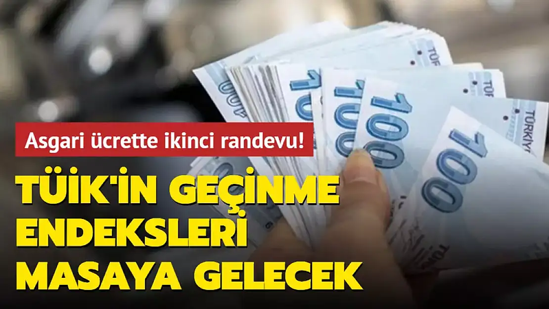 ASGARİ ÜCRETTE İKİNCİ RANDEVU!