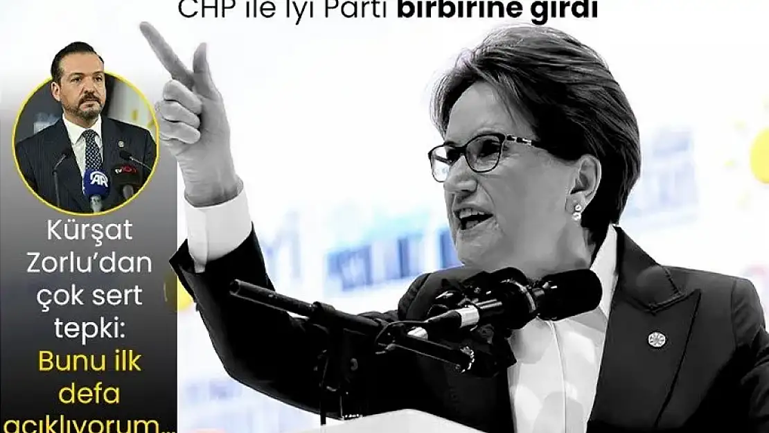 CHP İLE İYİ PARTİ BİRBİRİNE GİRDİ!