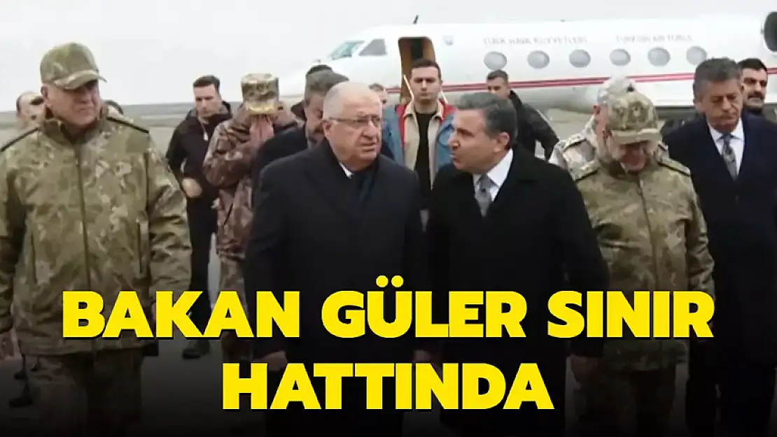 BAKAN GÜLER TSK KOMUTA KADEMESİ İLE SINIR HATTINDA