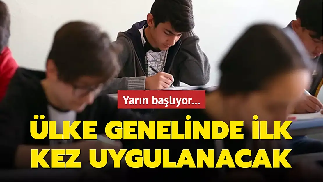 ÜLKE GENELİNDE İLK KEZ UYGULANACAK!