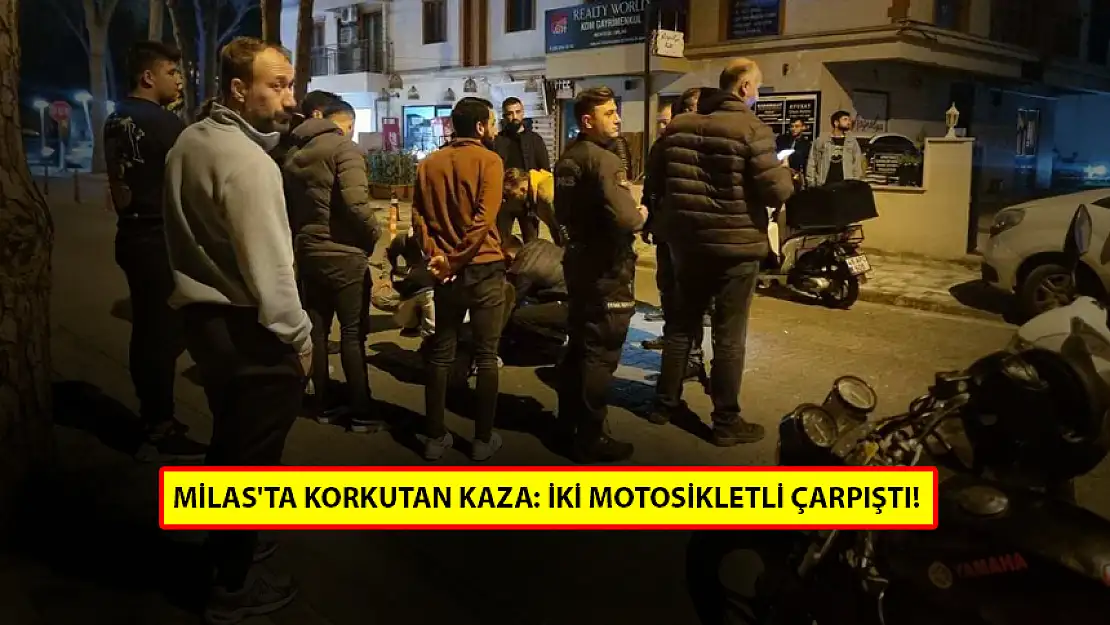 MİLAS'TA KORKUTAN KAZA: İKİ MOTOSİKLETLİ ÇARPIŞTI!