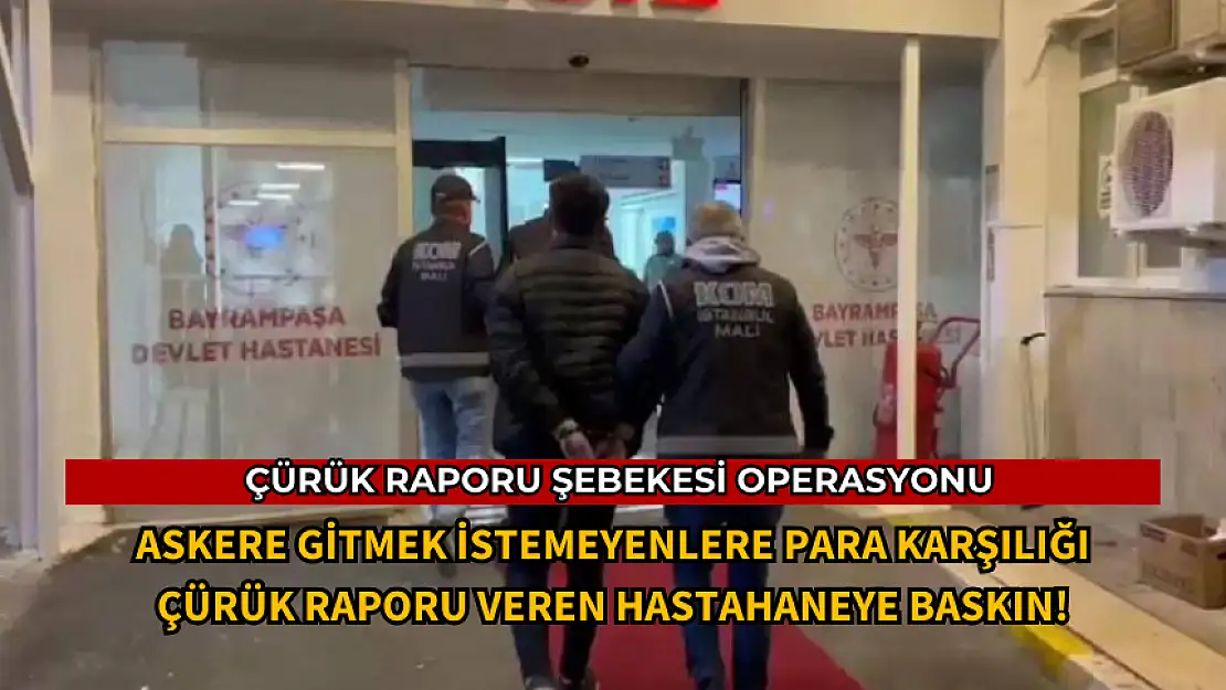 ÇÜRÜK RAPORU ŞEBEKESİNE BASKIN