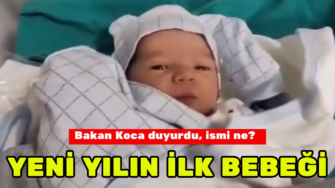 YENİ YILIN İLK BEBEĞİ