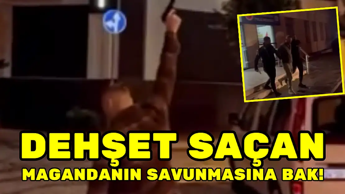 DEHŞET SAÇAN MAGANDANIN SAVUNMASINA BAK!