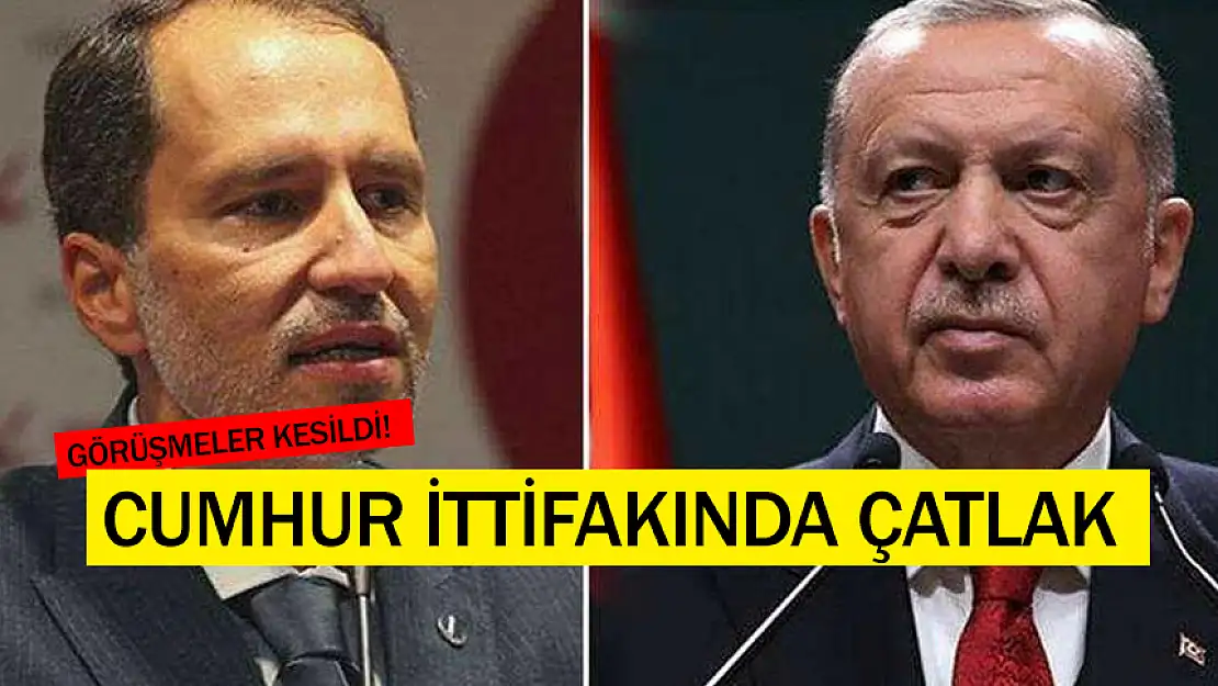 CUMHUR İTTİFAKINDA ÇATLAK: GÖRÜŞMELER KESİLDİ!