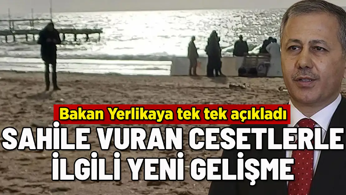 SAHİLE VURAN CANSIZ BEDENLERLE İLGİLİ YENİ GELİŞME: ALİ YERLİKAYA TEK TEK AÇIKLADI