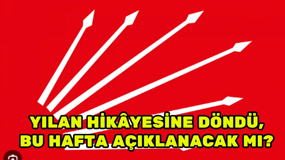 YILAN HİKÂYESİNE DÖNDÜ, BU HAFTA AÇIKLANACAK MI?