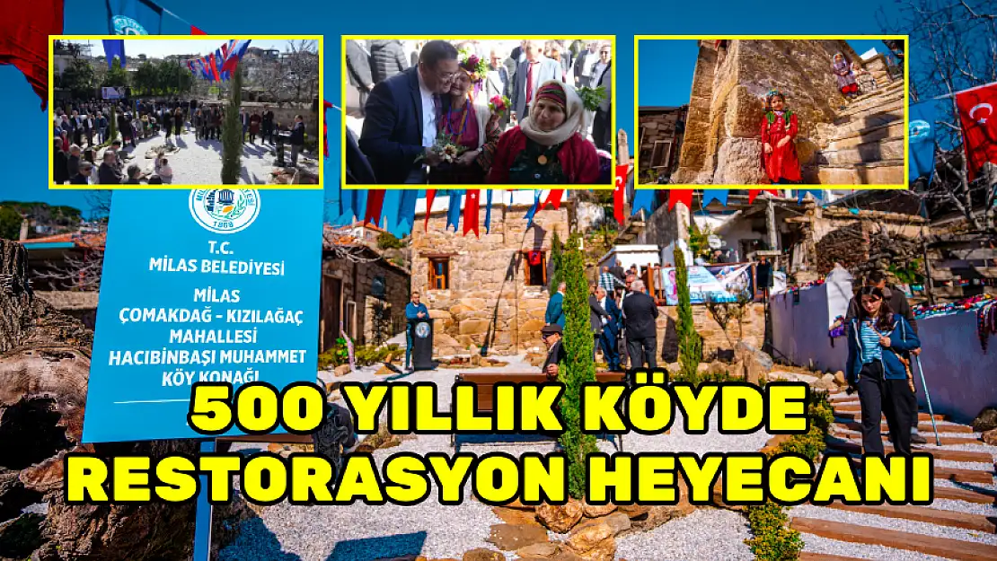 500 YILLIK KÖYDE RESTORASYON HEYECANI