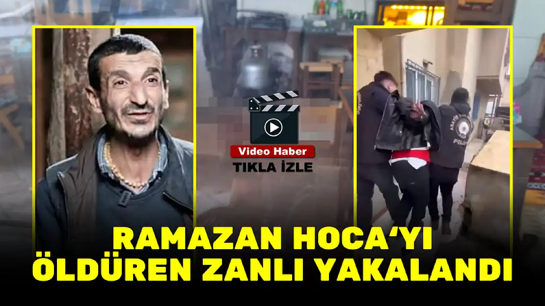 RAMAZAN HOCA'YI ÖLDÜREN ZANLI YAKALANDI