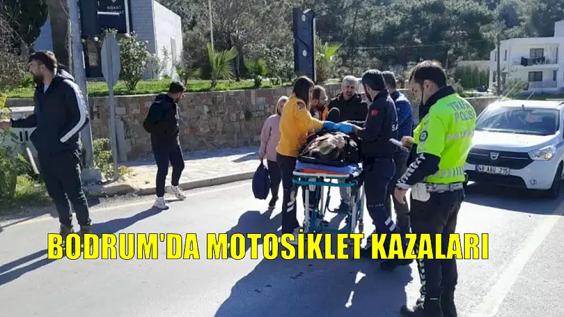 BODRUM'DA MOTOSİKLET KAZALARI