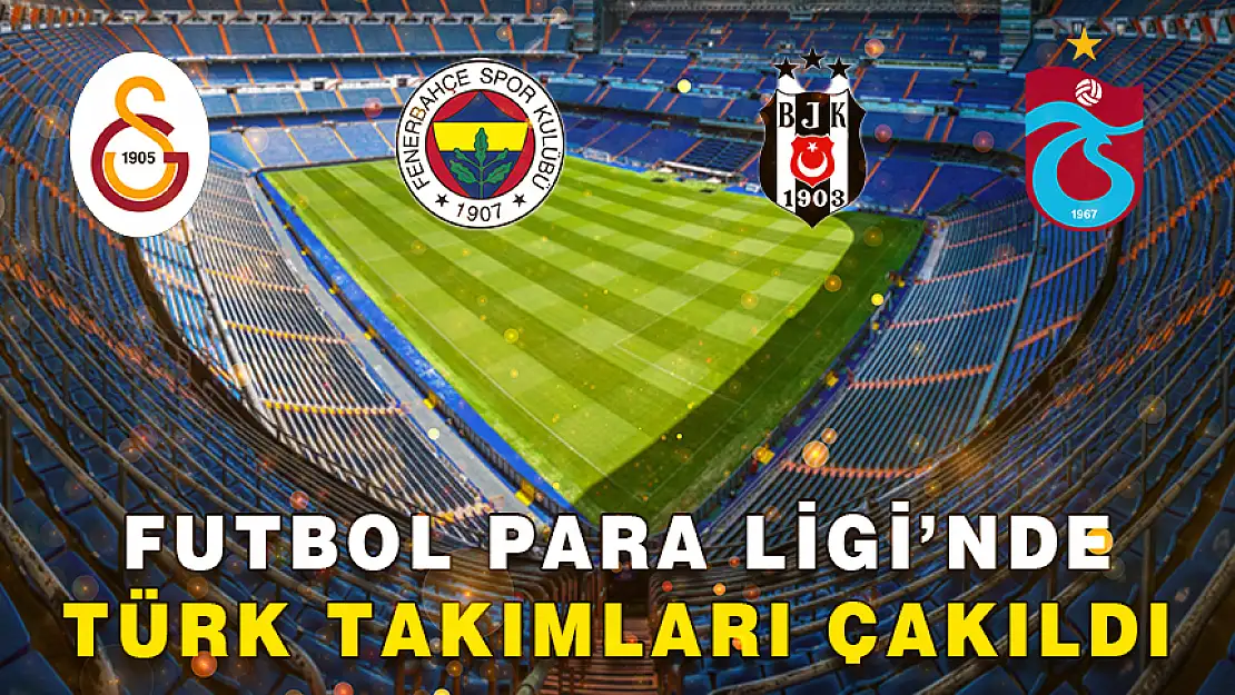 FUTBOL PARA LİGİ'NDE REKOR ARTIŞ! TÜRK TAKIMLARI GELİR DAĞLIMINDA YERLERDE