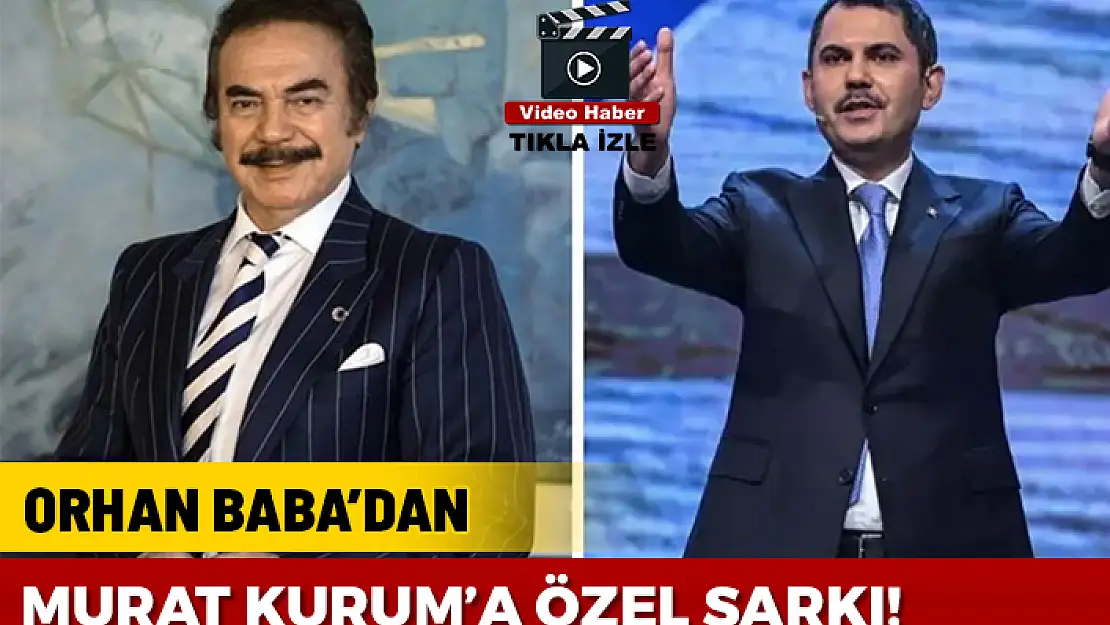 ORHAN BABA MURAT KURUM'A ŞARKI BESTELEDİ