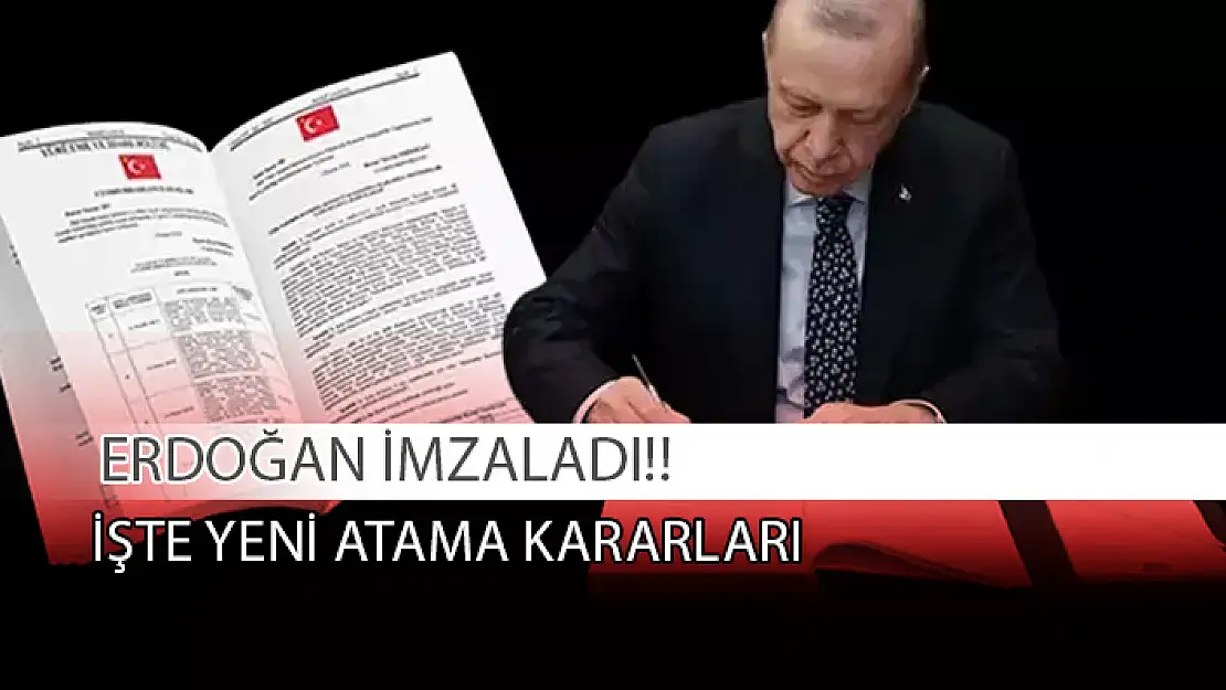 ERDOĞAN İMZALADI!! İŞTE YENİ ATAMA KARARLARI