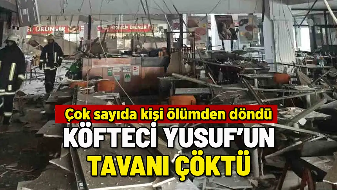 KÖFTECİ YUSUF'UN TAVANI ÇÖKTÜ: 11 YARALI