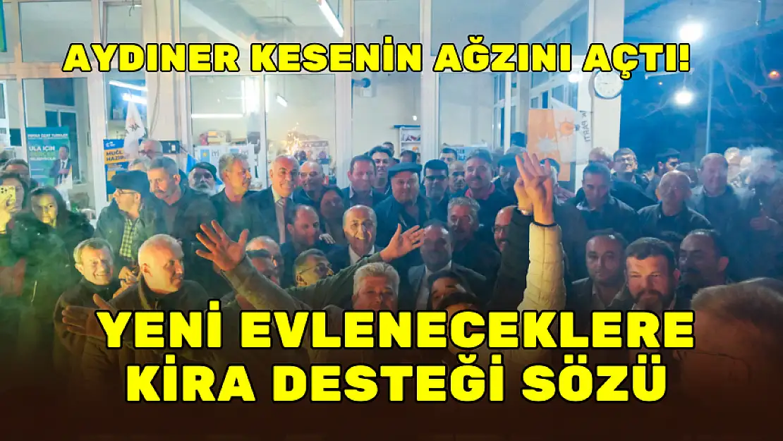 AYDINER KESENİN AĞZINI AÇTI! YENİ EVLENECEKLERE KİRA DESTEĞİ SÖZÜ