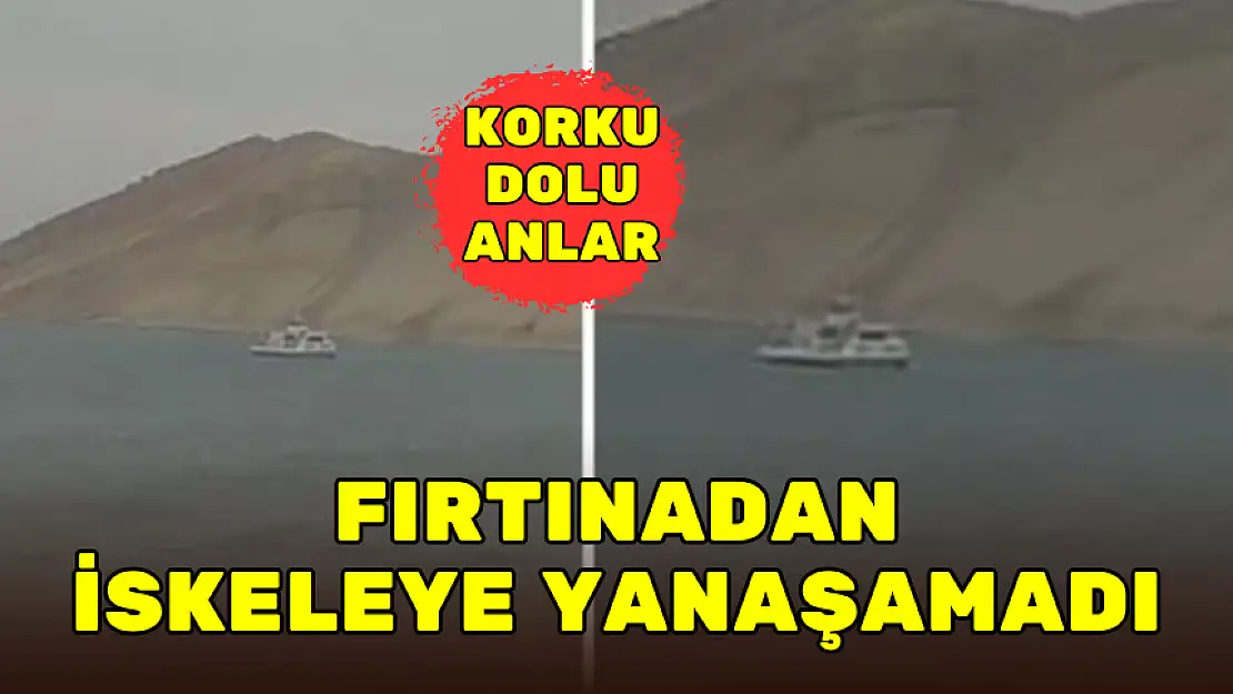 FERİBOTTA KORKU DOLU ANLAR! FIRTINADAN İSKELEYE YANAŞAMADI