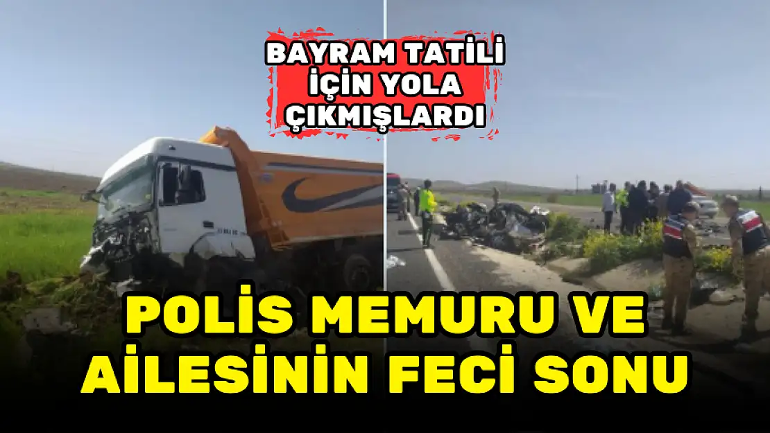 BAYRAM TATİLİ İÇİN YOLA ÇIKAN AİLENİN FECİ SONU