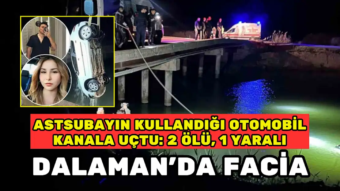 DALAMAN'DA KANALA UÇTULAR: 2 ÖLÜ