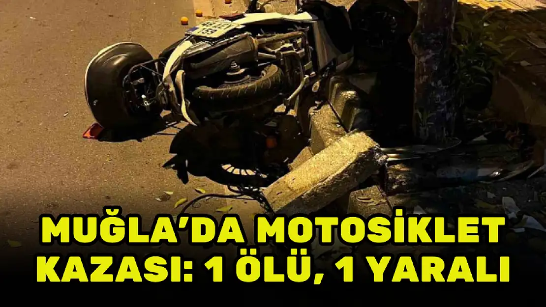 MOTOSİKLET AĞACA ÇARPTI: 1 ÖLÜ, 1 YARALI