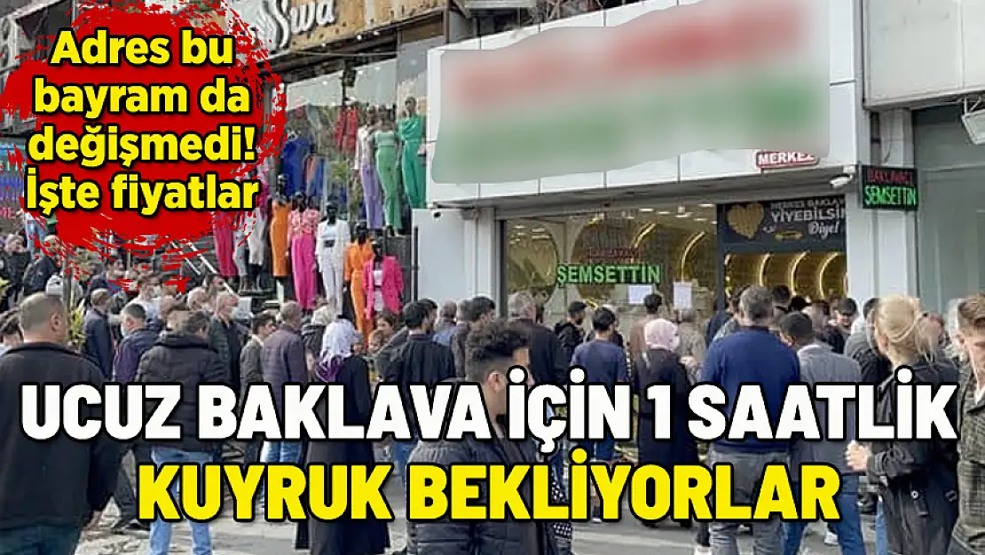 HER ŞEY UCUZ BAKLAVA İÇİN! İŞTE FİYATLAR