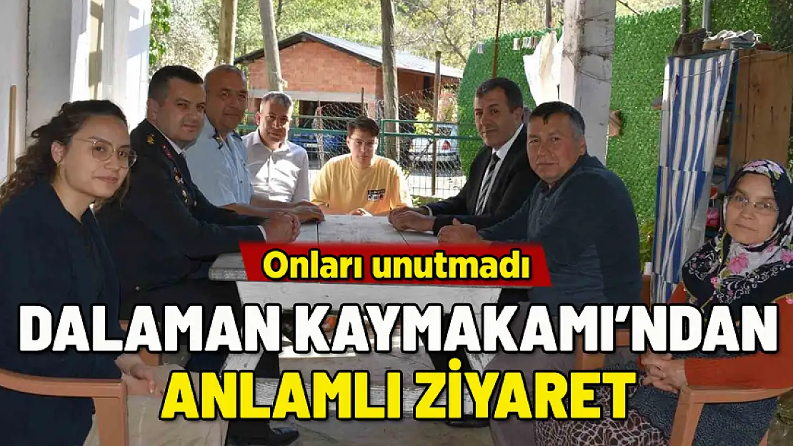 DALAMAN KAYMAKAMI'NDAN ANLAMLI ZİYARET