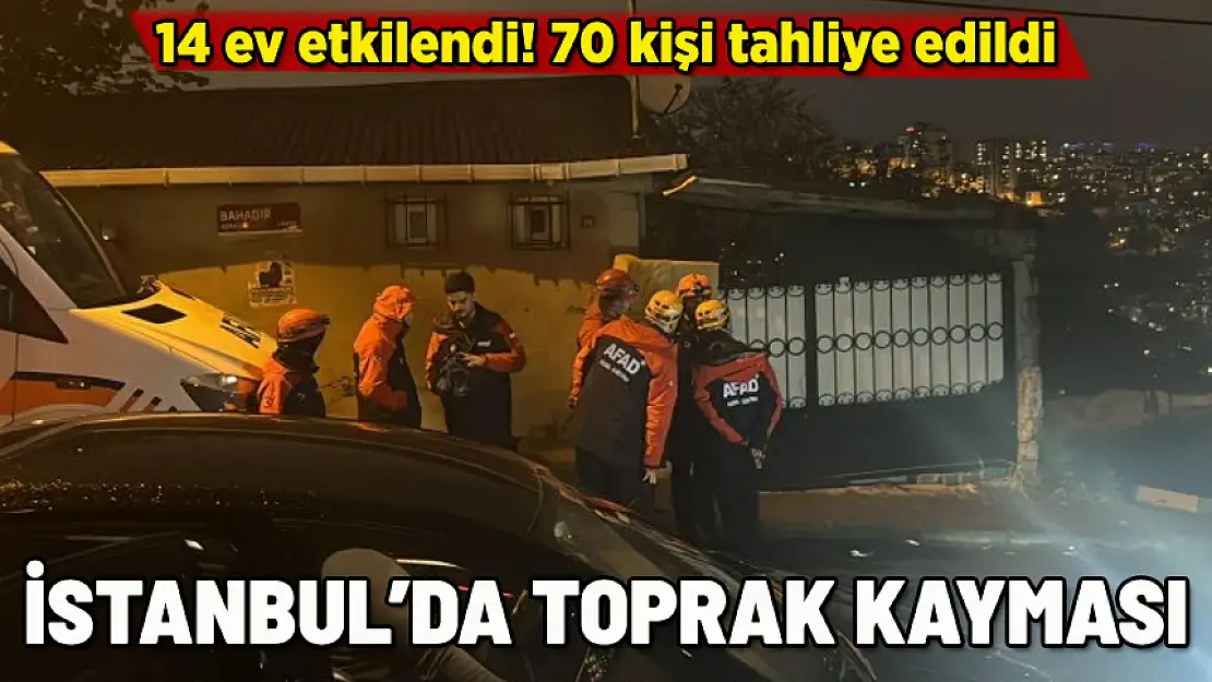 İSTANBUL'DA TOPRAK KAYMASI! ÇOK SAYIDA EV ETKİLENDİ