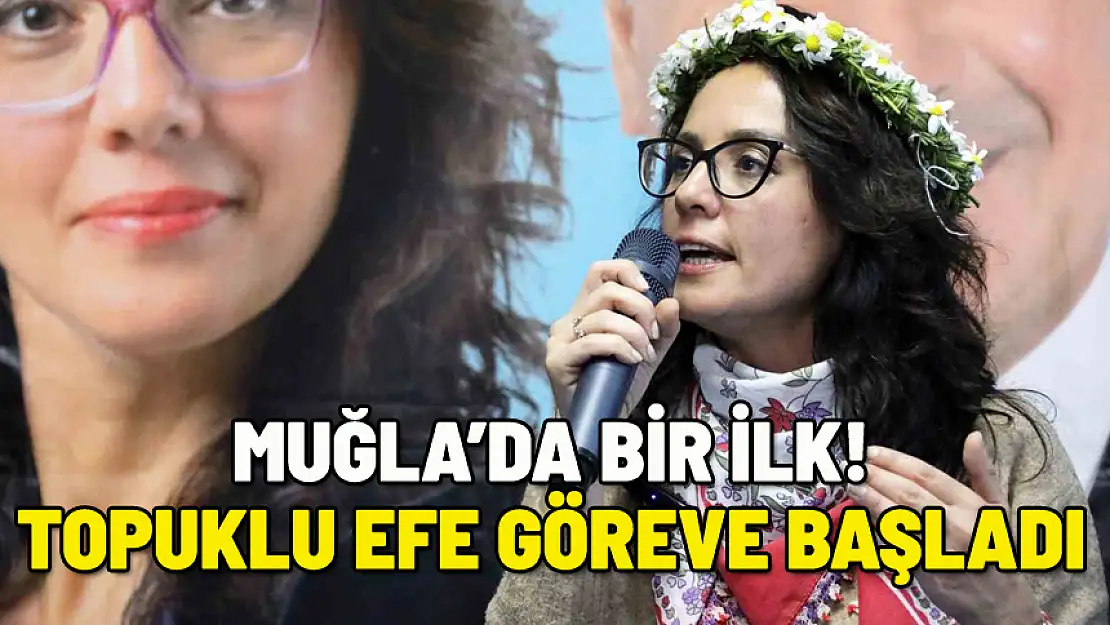 MUĞLA'DA BİR İLK! TOPUKLU EFE GÖREVE BAŞLADI