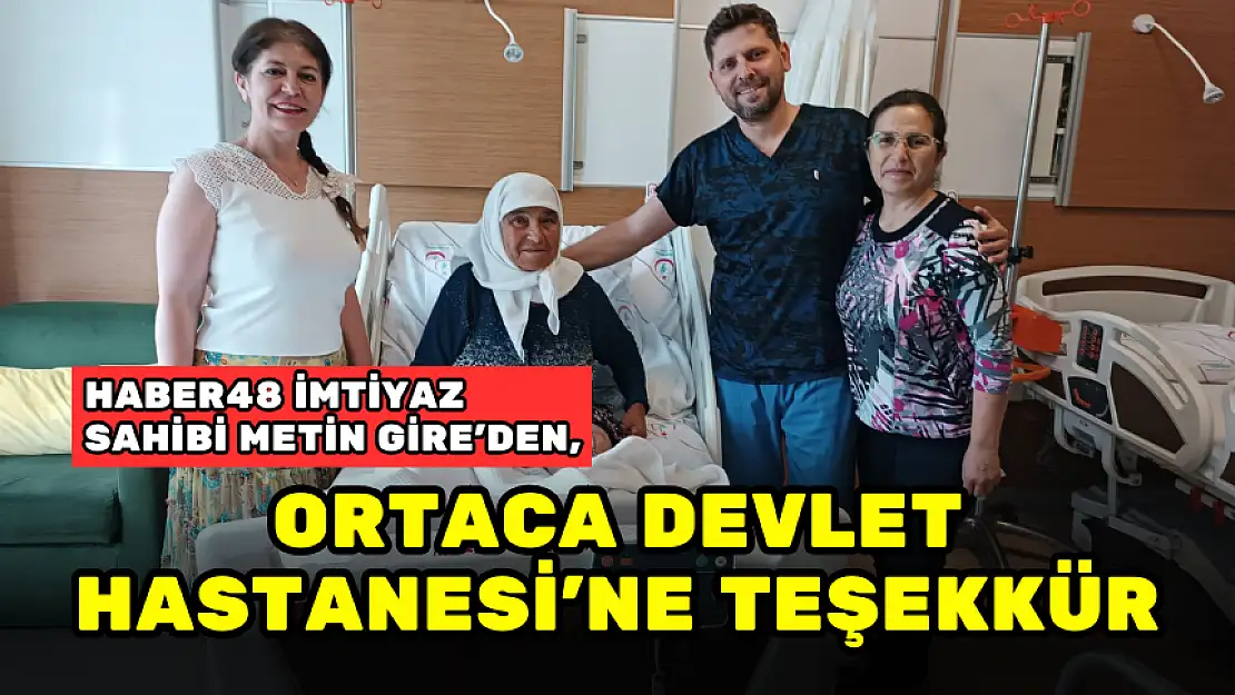 METİN GİRE, ANNESİNİ AMELİYAT EDEN DOKTOR VE PERSONELE TEŞEKKÜR ETTİ