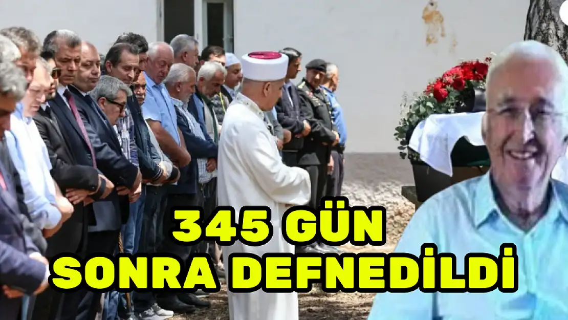 KORHAN BERZEG 345 GÜN SONRA DEFNEDİLDİ