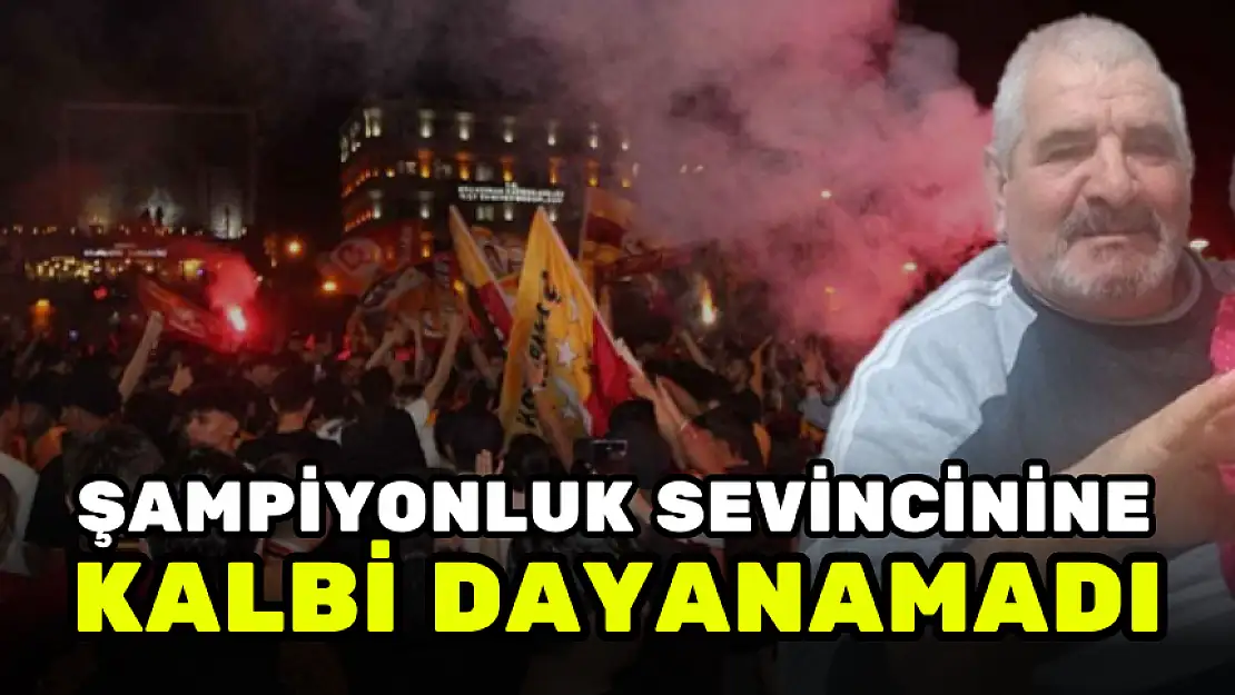 GALATASARAYLI TARAFTAR 'SEVİNCİNDEN' YAŞAMINI YİTİRDİ