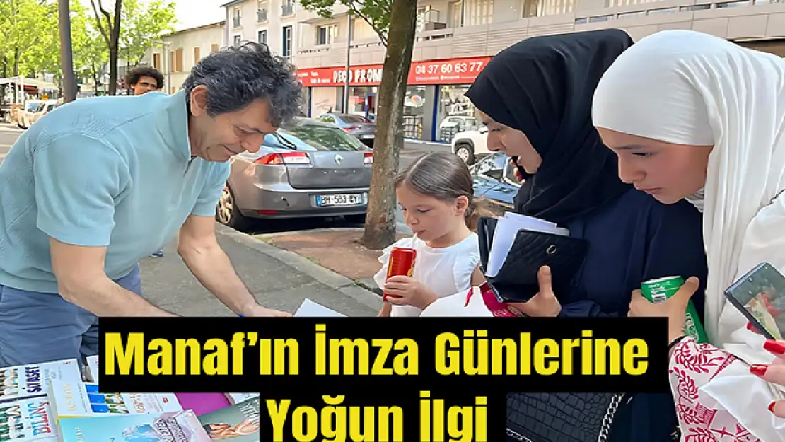 ÜNLÜ YAZAR AKİF MANAF FRANSA'DA OKURLARIYLA BULUŞTU