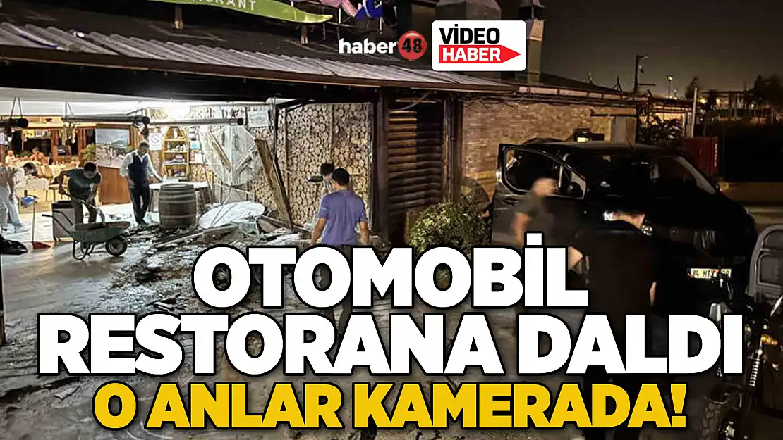 OTOMOBİL RESTORANA DALDI… O ANLAR KAMERADA!