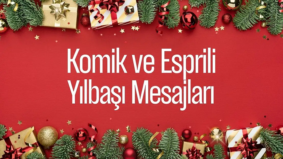 Komik yılbaşı mesajları 2025! Esprili en güzel yeni yıl tebrik mesajı