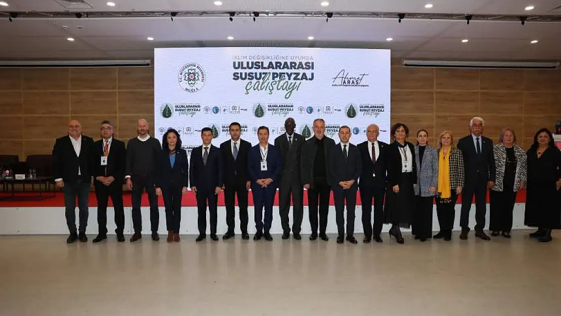 Muğla'da bir ilk! 'İklim Değişikliğine Uyumda Uluslararası Susuz Peyzaj' Çalıştayı