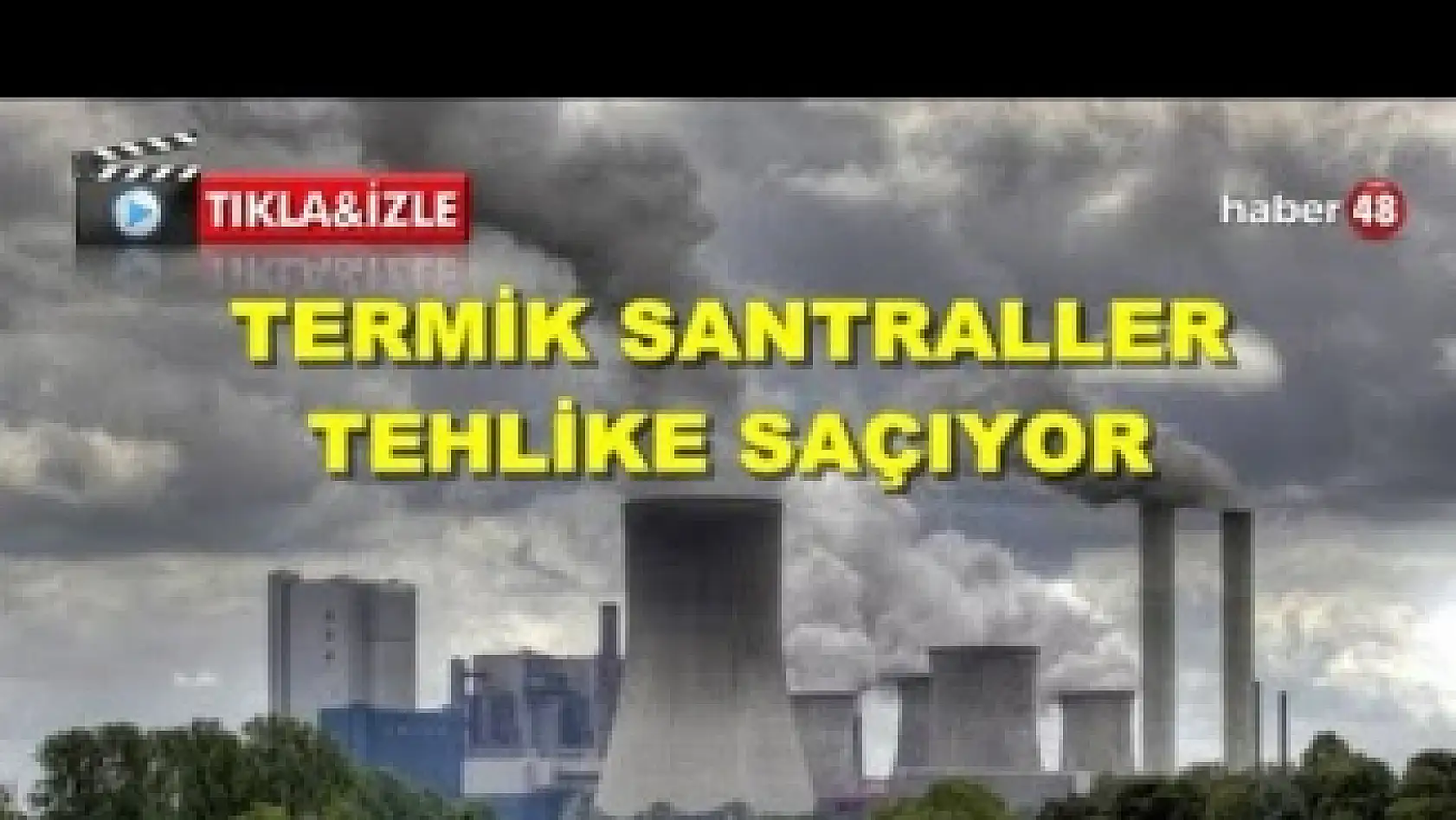 Termik Santral Tepkisi Çığ Gibi Büyüyor