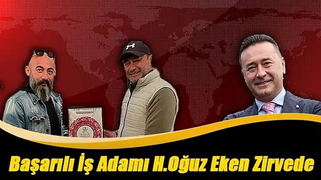 BAŞARILI İŞ İNSANI HÜSEYİN OĞUZ EKEN'E HABER48 VE A HABER AJANSI TARAFINDAN PLAKET TAKDİM EDİLDİ