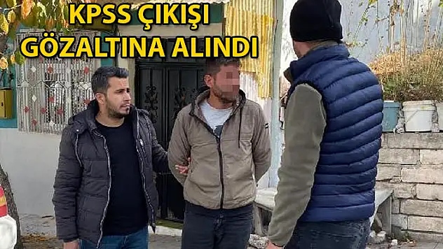 Cinayet Şüphelisi KPSS Çıkışı Gözaltına Alındı