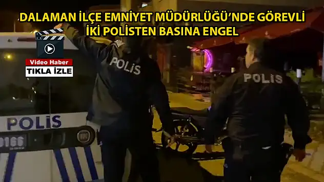 İKİ POLİS MEMURUNUN BASIN ÖZGÜRLÜĞÜNE AYKIRI ZİHNİYETİ