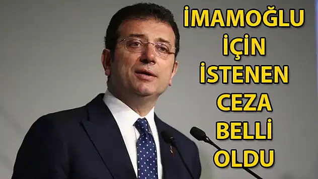İmamoğlu İçin İstenen Ceza Belli Oldu: Siyasi Yasak Gündemde