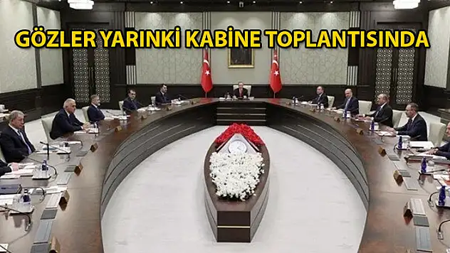 Cumhurbaşkanlığı Kabinesi Yarın Toplanıyor