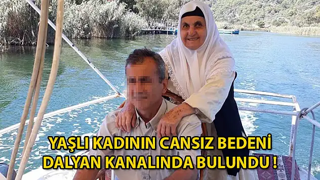 Dalyan Kanalı'nda Kadın Cesedi Bulundu !