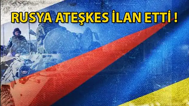 Rusya'dan Ukrayna'da Ateşkes Kararı
